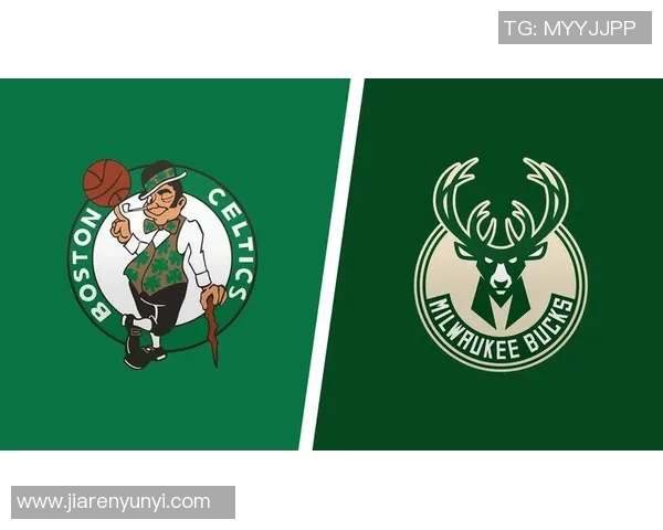 雄鹿VS凯尔特人前瞻：背靠背鏖战，布朗领衔凯尔特人力求三连胜